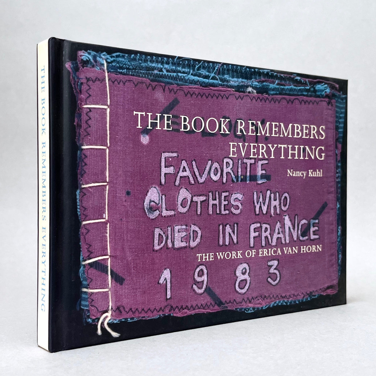 The Book Remembers Everything: The Work of Erica Van Horn