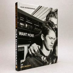 Alex Schneideman: Want More