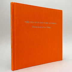 Erica Van Horn: The Life of St. Anthony of Padua - Patron Saint of Lost Things